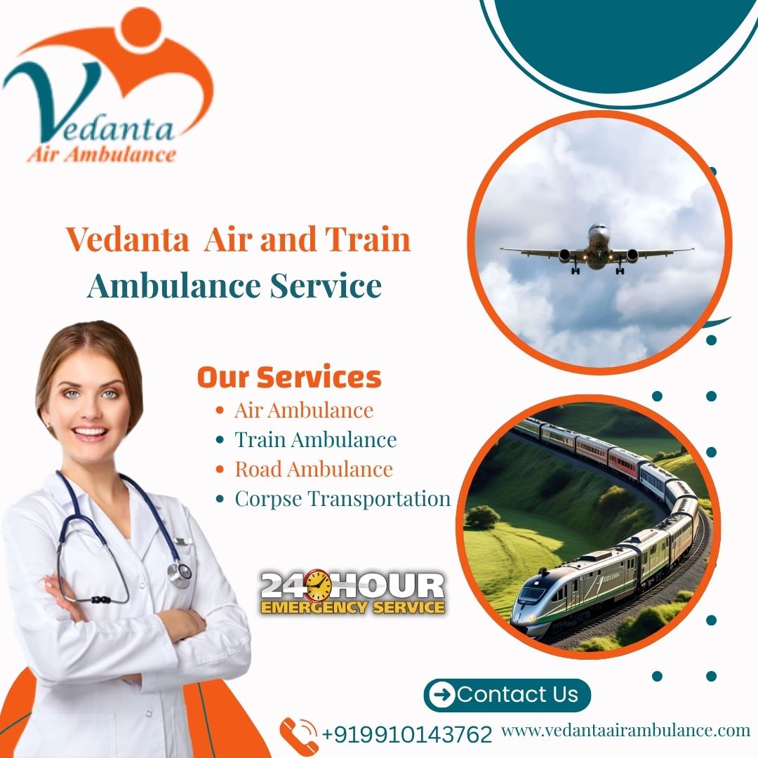 Now, Choose Vedanta Air Ambulance Services in Delhi and Enjoy State-Of-The-Art Facilities at Affordable Prices