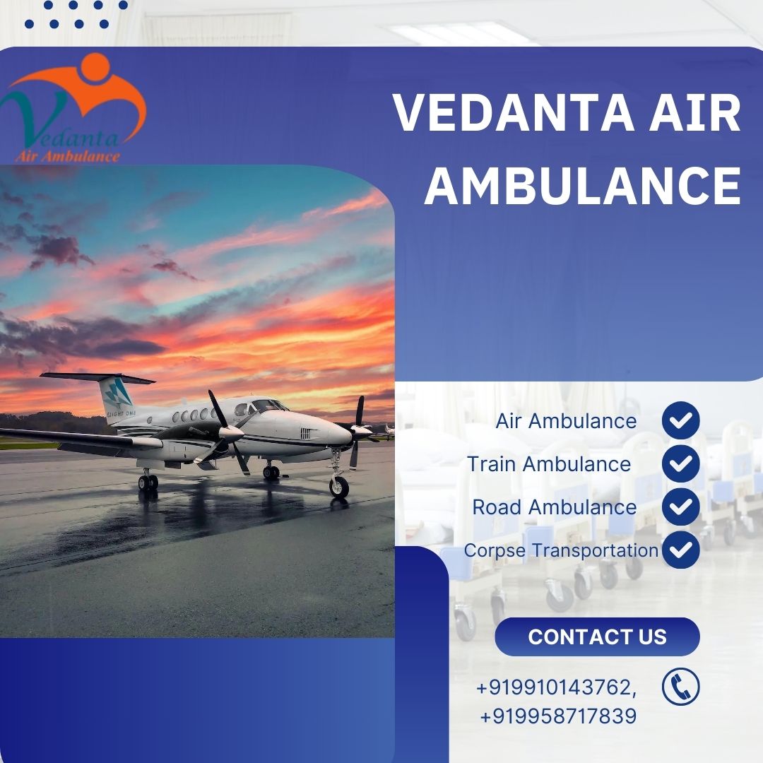 Enjoy Safe Patient Transfer in Ranchi with Vedanta Air Ambulance