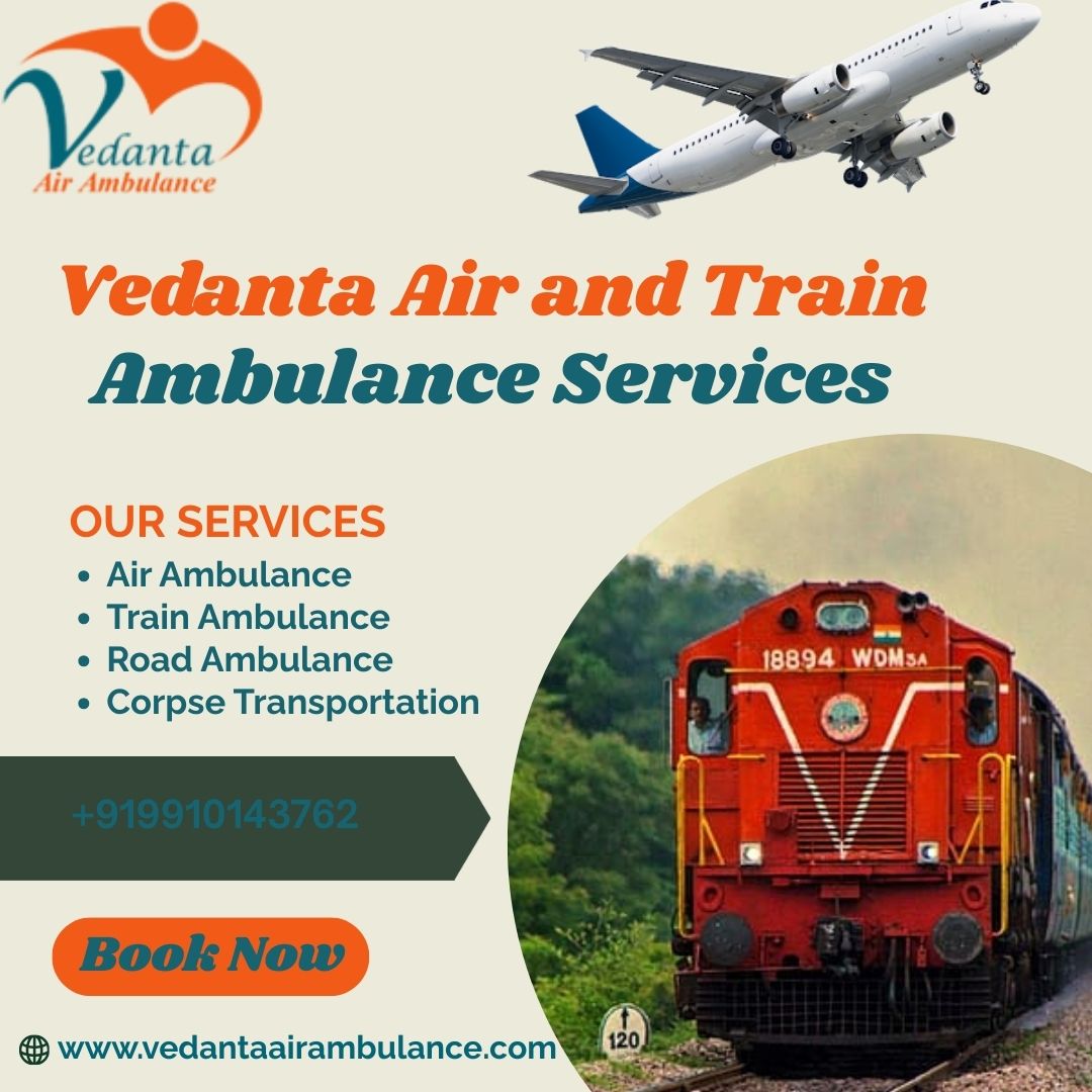 Vedanta train ambulance services in Raipur to transfer your critical patient