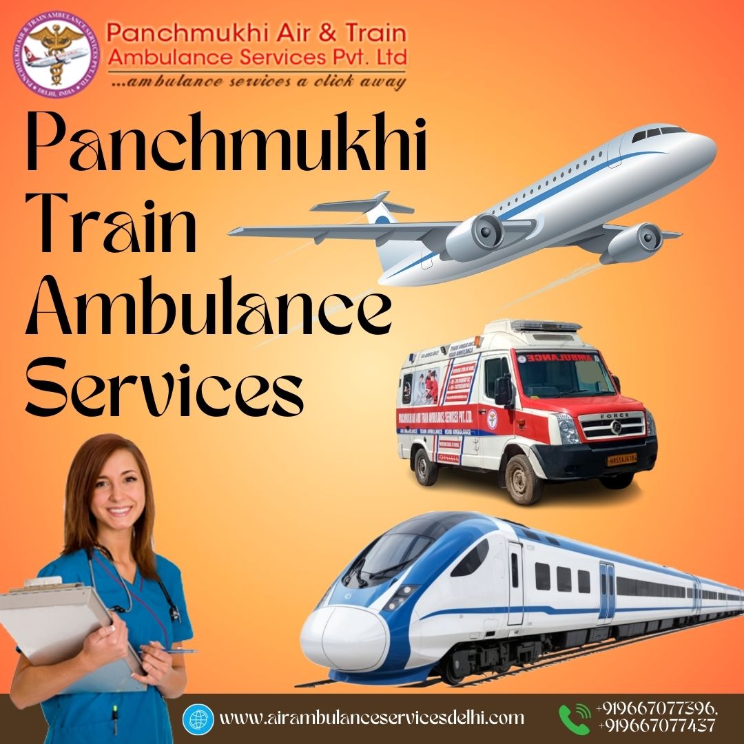 Panchmukhi ICU Train Ambulance from Patna to Delhi – Aiming to save lives