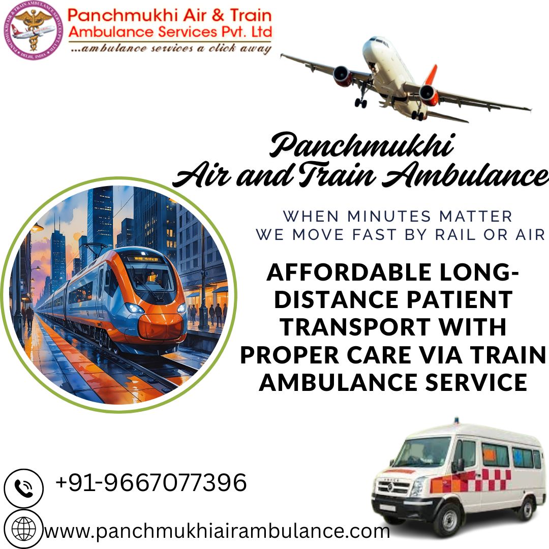 Panchmukhi ICU Train Ambulance in Guwahati – Trouble is less during the medical transfer