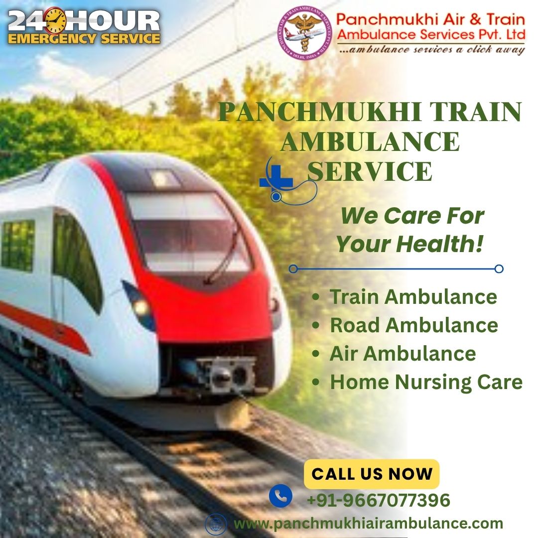 Panchmukhi Train Ambulance in Guwahati- Risk-free medical transport arranged on time