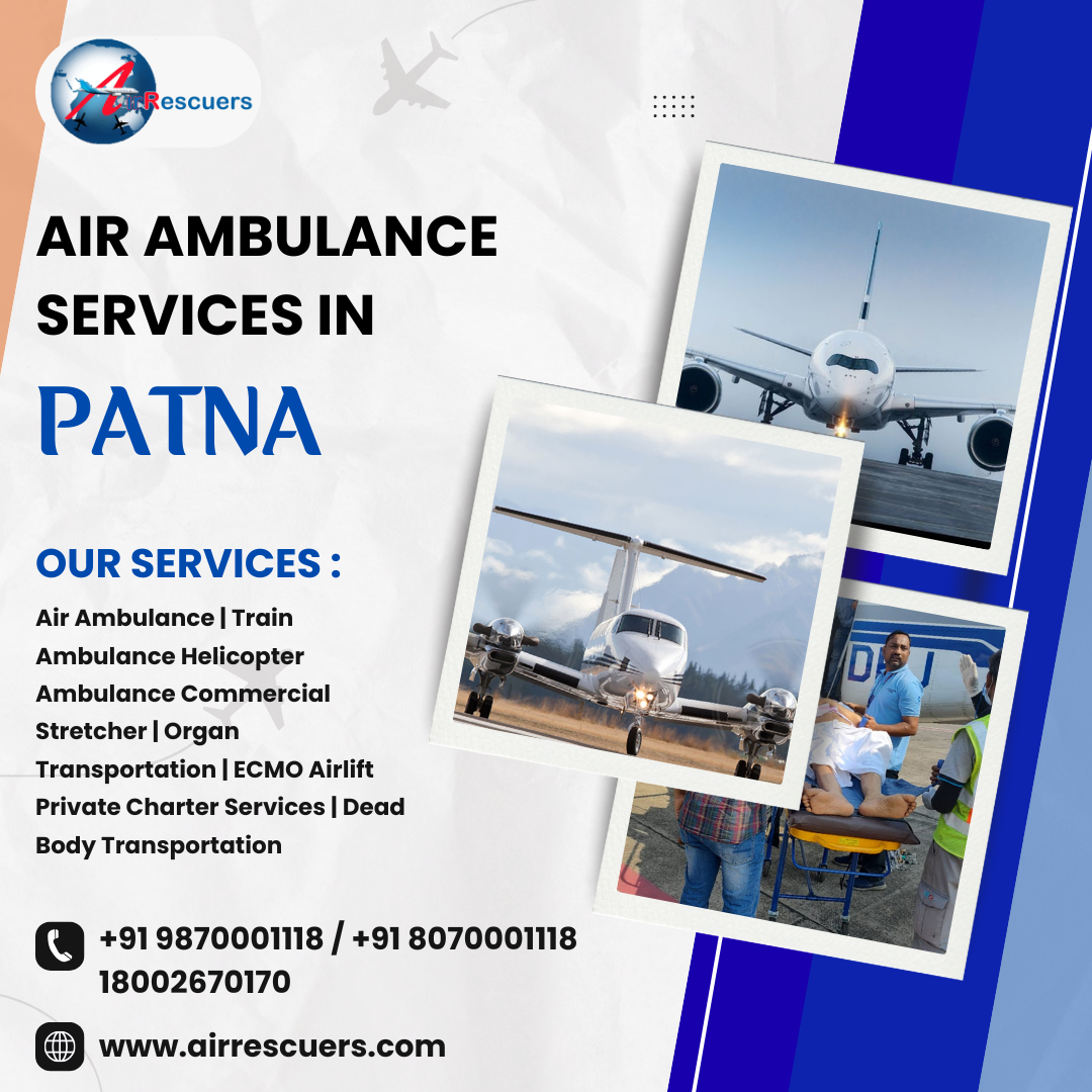 Patna’s Lifeline in the Sky – 24/7 Air Ambulance Support