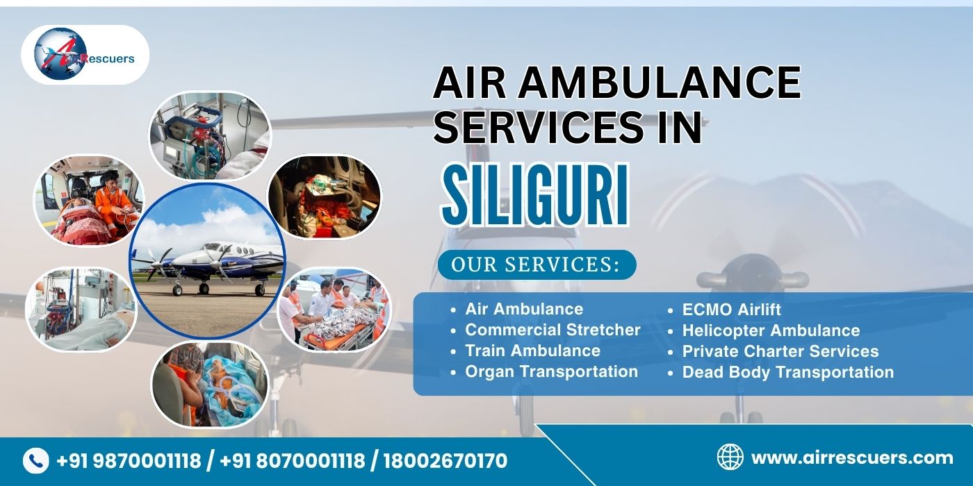 Air Ambulance Services in Siliguri For Rapid Response 1 Air Ambulance Services
