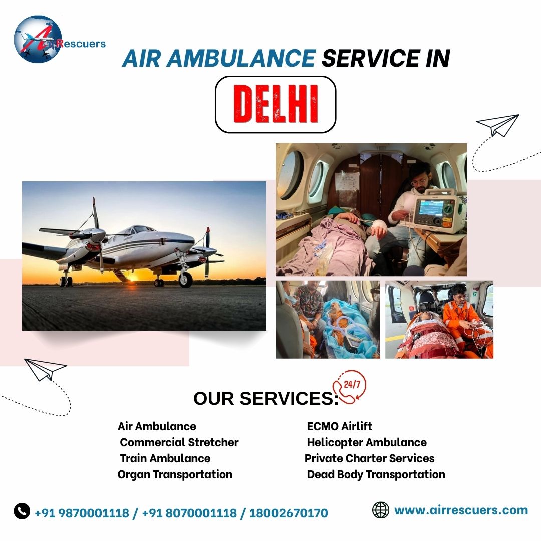 Trusted Air Ambulance in Delhi for Emergency Evacuatoin