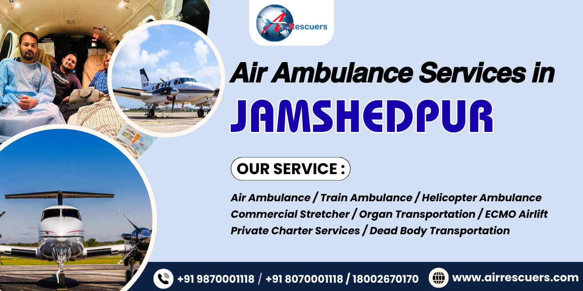 Air Ambulance Services in Jamshedpur – Emergency Care Beyond Roads 1 Air Ambulance Services