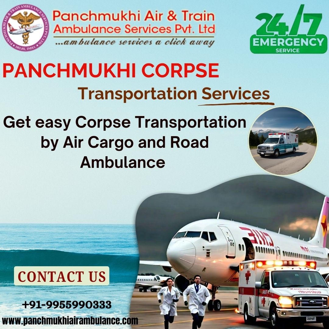 Panchmukhi Air Cargo Dead Body Transfer in Delhi-Shifting of Dead bodies isn’t a trouble now