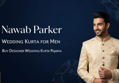 Wedding-Kurta-for-Men-–-Buy-Designer-Wedding-Kurta-Pajama-Nawab-Parker