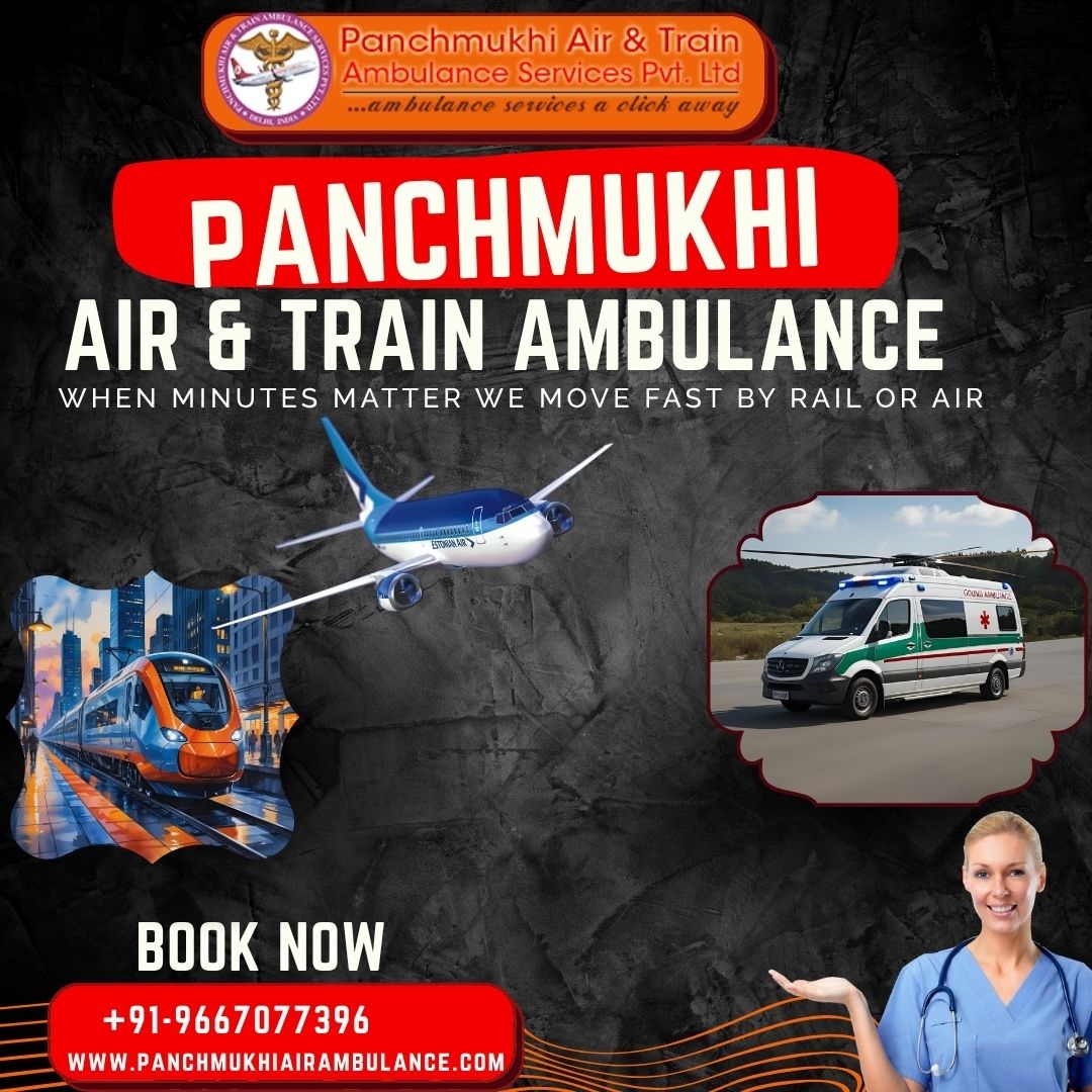 Panchmukhi Train Ambulance in Guwahati – Travel in a Protected Environment with ICU facilities