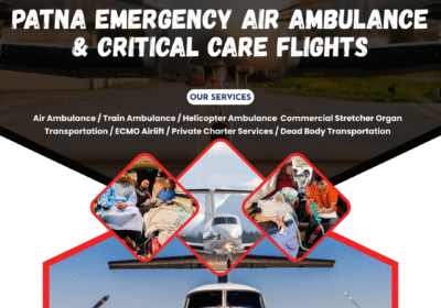 Patna Emergency Air Ambulance Patna-Emergency-Air-Ambulance-Critical-Care-Flights