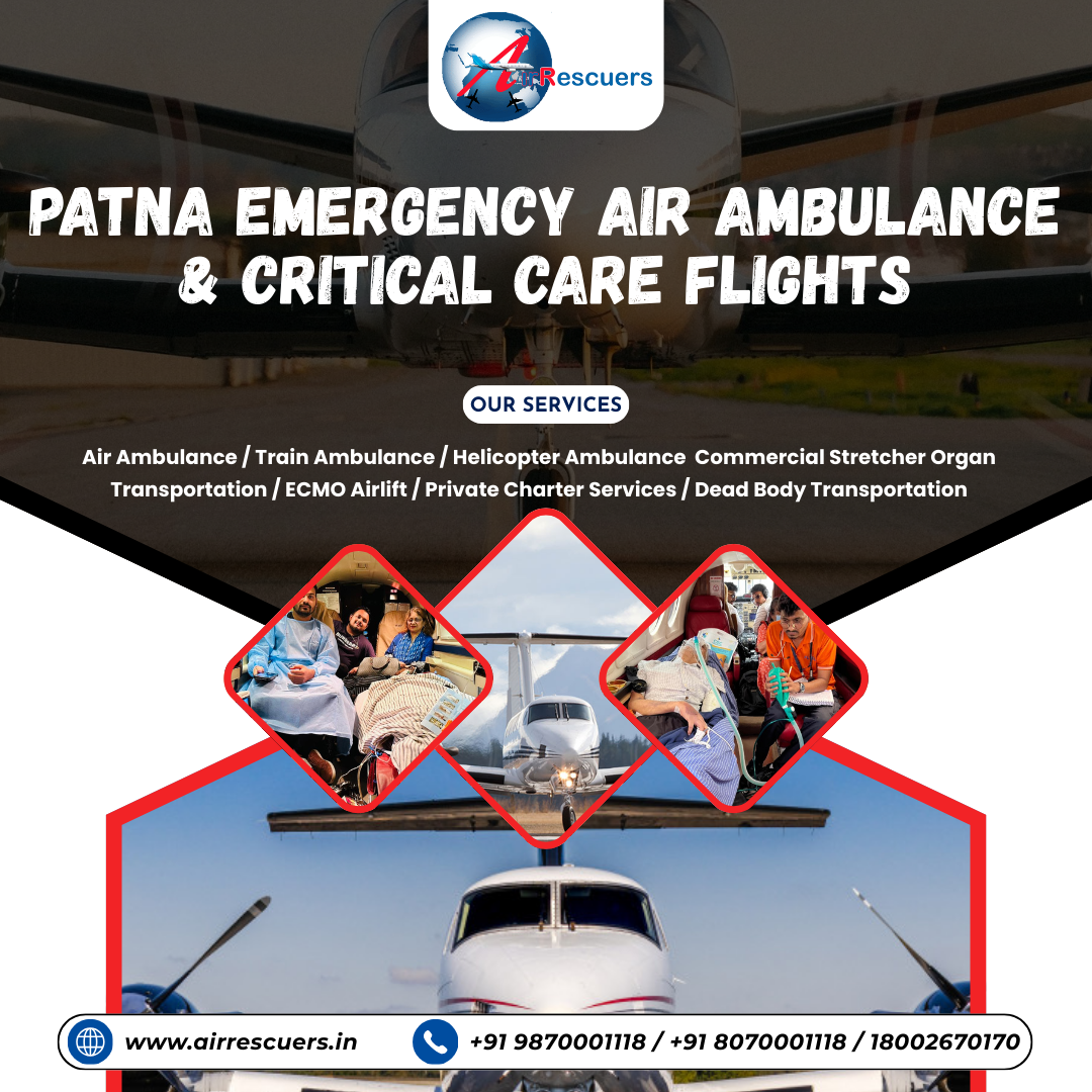 Patna Emergency Air Ambulance & Critical Care Flights