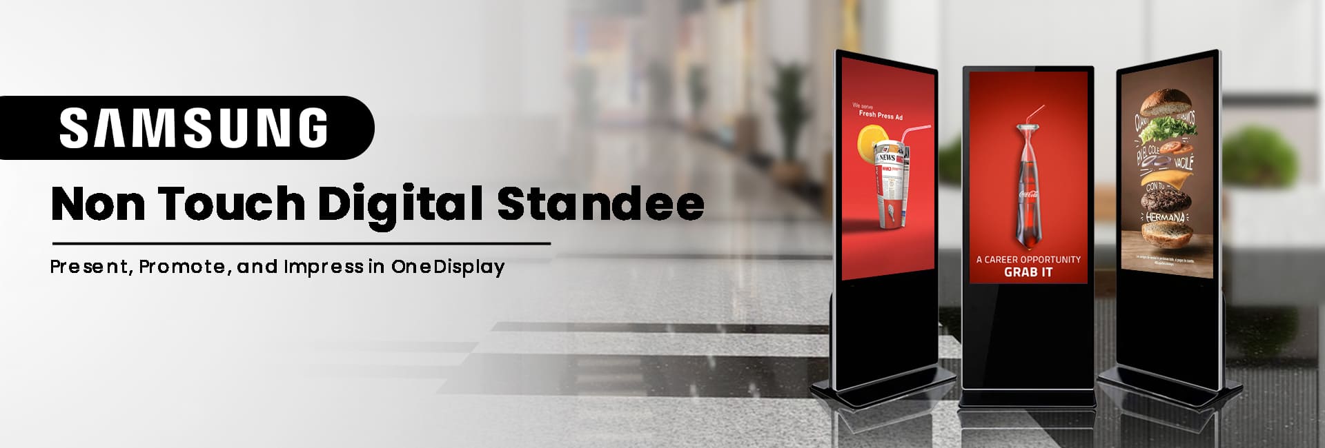 Samsung Non-Touch Digital Standee-Promote Your Business in One Go