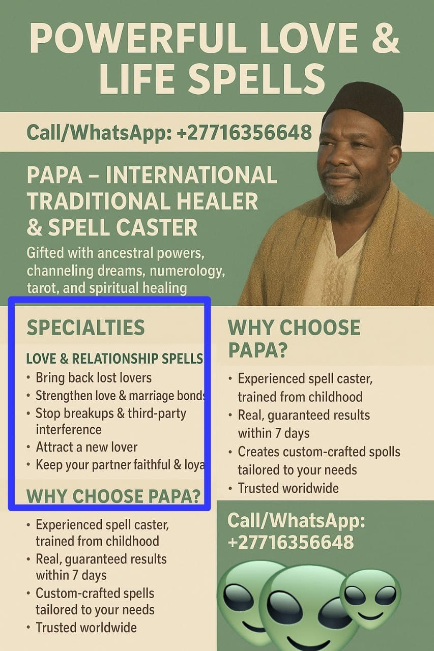 TRADITIONAL HEALER +27716356648 SPELLS CASTER In Amanzimtoti, Bergville, Blouberg, Eshowe, Estcourt, Hluhluwe, Howick, Kokstad, Matatiele, Melmotho, Mooi River, Mankweng , Nongoma, Phoenix, Pinetown, Port Shepstone, Richards bay, Richmond, Scottsburgh, Stanger, Utrecht, Verulam, Vryheid, Westville, South Africa
