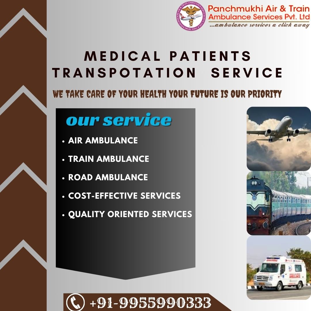Panchmukhi Air and Train Ambulance Services in Guwahati: Patient safety is always prioritized