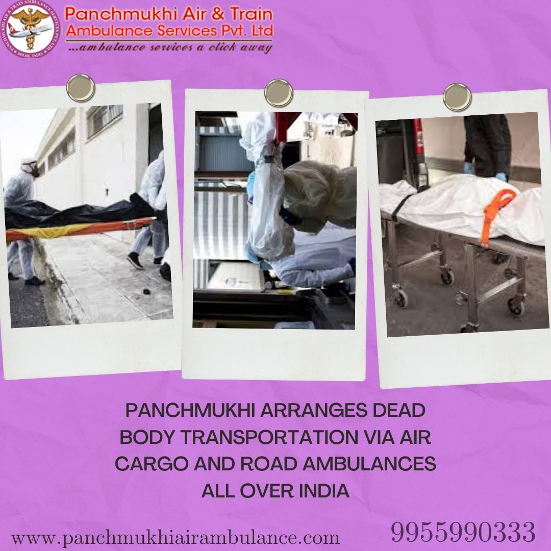 Panchmukhi Dead Body Transfer in Hyderabad by Air Cargo- effectively composed mortuary support