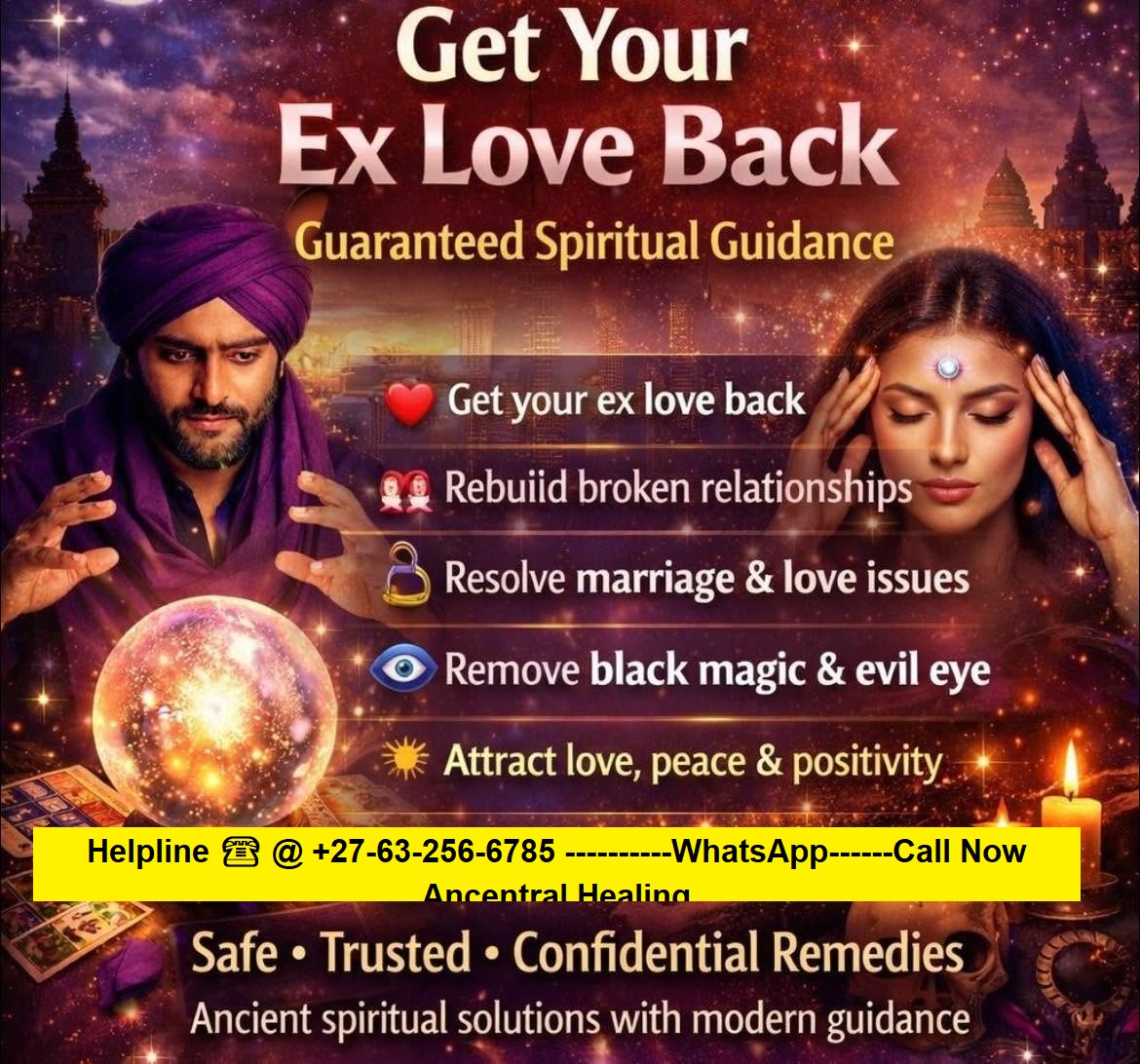 Love & Marriage Problem Solutions @ +27-63-256-6785