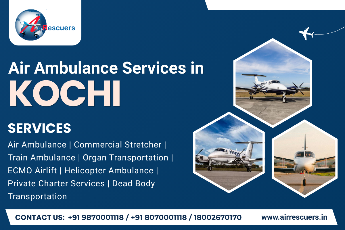 Medical Flight Support with Air Ambulance Service in Kochi