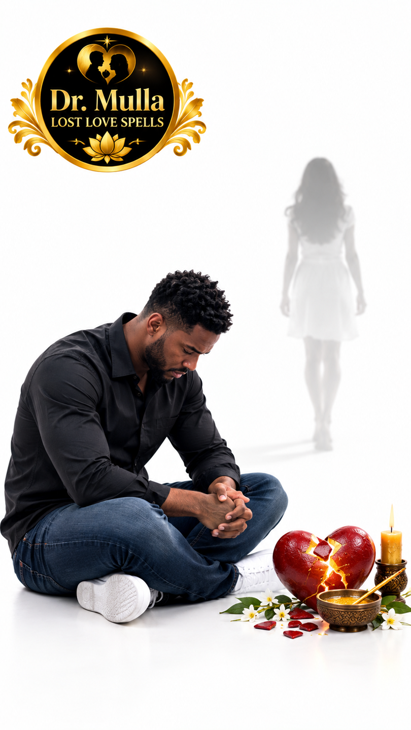 Powerful Lost Love Spells | I Want My Ex Back, Bring Back Lost Love, Ex Lover Return, Reconciliation, Love Restoration & Relationship Healing | Dr. Mulla +256 779 611 965